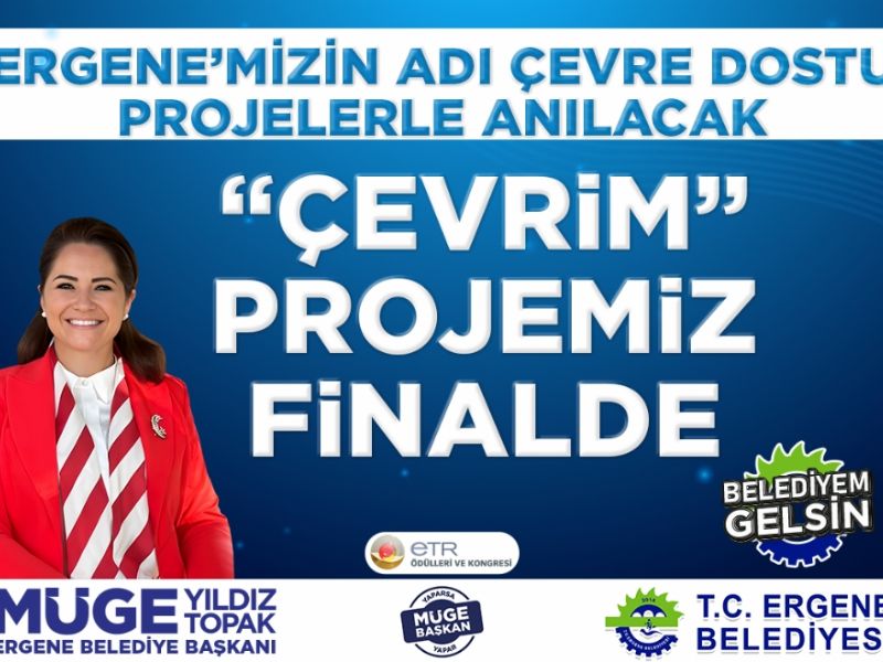 Belediyemizin evrim Projesi Finalde!