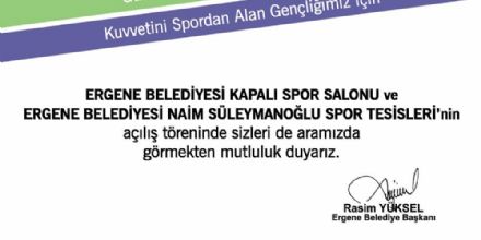 Ergene Belediyesi Kapal Spor Salonu ve Ergene Belediyesi Naim Sleymanolu Spor Tesisleri Alyor
