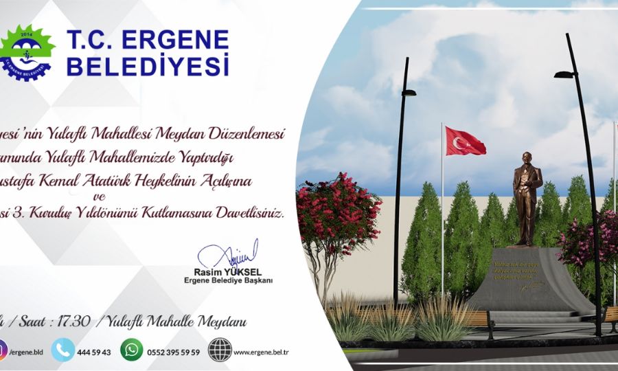 "Gazi Mustafa Kemal Atatrk Heykelinin Al" ve "Ergene Belediyesi 3. Kurulu Yl dnm Kutlamas"